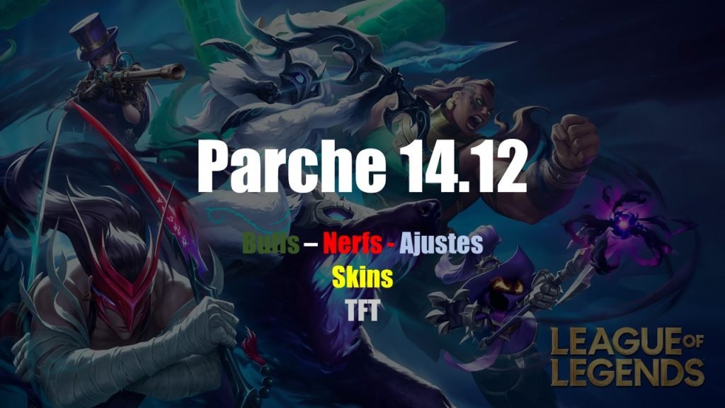 parche 14.12 lol