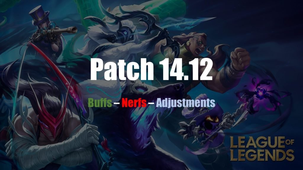 lol patch 14.12