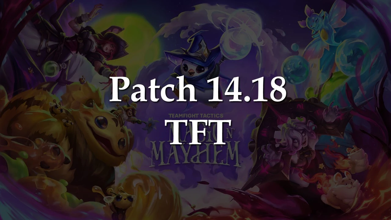 TFT 14.18