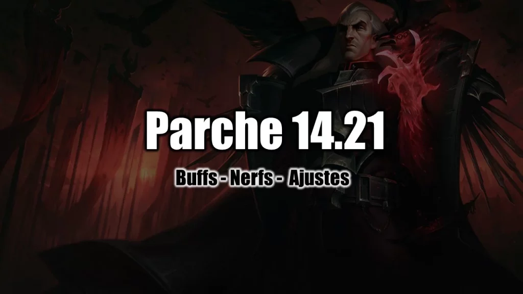 Parche 14.21 lol