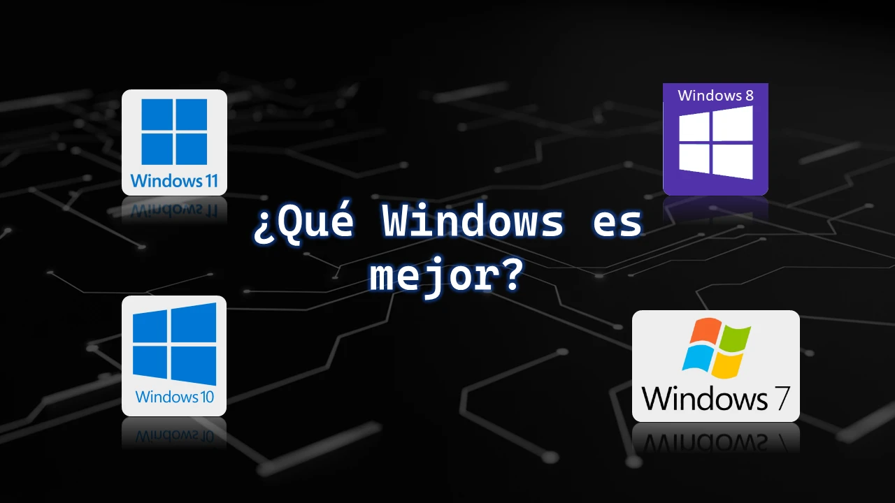 Qué Windows es Mejor